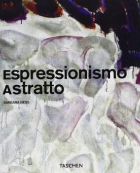 espressionismo astratto ediz italiana