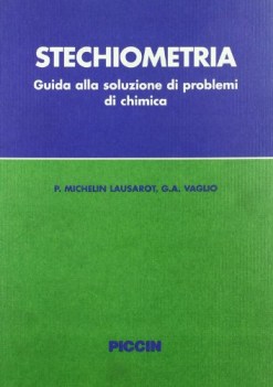 stechiometria guida alla soluzione dei problemi di chimica