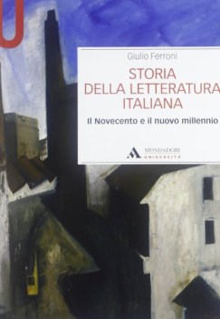 storia della letteratura italiana il novecento e il nuovo millennio