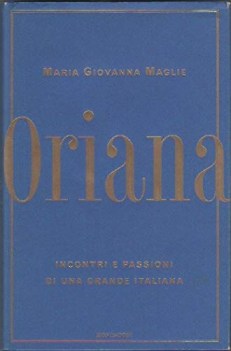 oriana incontri e passioni di una grande italiana