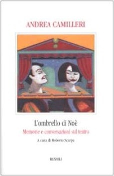 ombrello di no memorie e conversazioni sul teatro