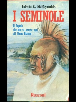 seminole il popolo che non si arrese mai alluomo bianco