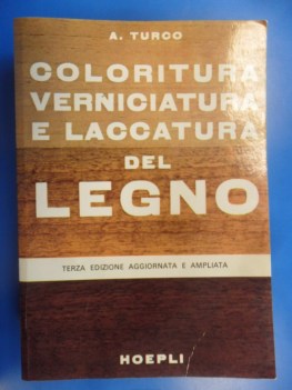 Coloritura verniciatura e laccatura del legno