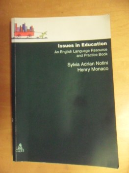 Issues in education. An english Language Resource and Practice Book