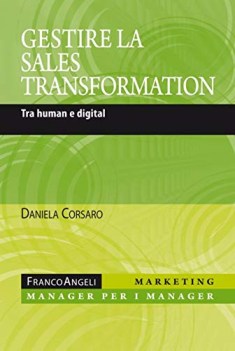 gestire la sales transformation tra human e digital