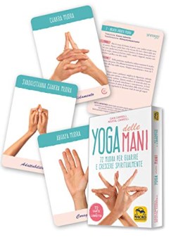 yoga delle mani 72 mudra per guarire e crescere spiritualmente con 7