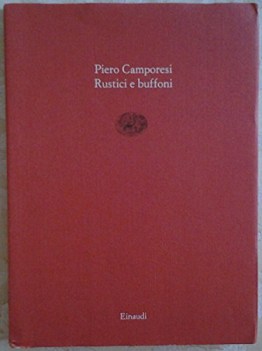 rustici e buffoni