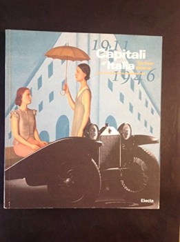 capitali ditalia torino roma 1911 1946 catalogo della mostra torin