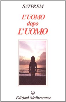 uomo dopo l\'uomo