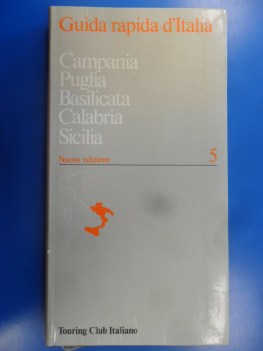 Guida rapida d\'italia Campania Puglia Basilicata Calabria Sicilia