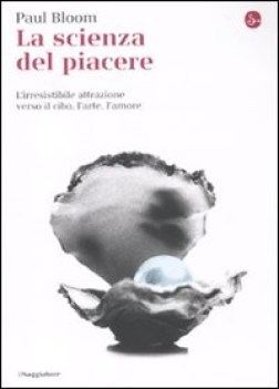 scienza del piacere lirresistibile attrazione verso il cibo lar