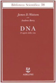 dna il segreto della vita