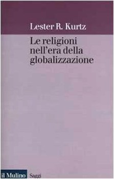 religioni nell\'era della globalizzazione una prospettiva sociologica