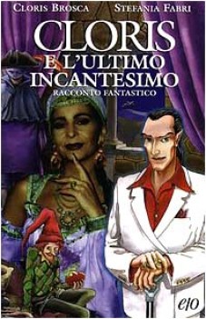 cloris e l\'ultimo incantesimo