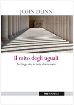 mito degli uguali la lunga storia della democrazia