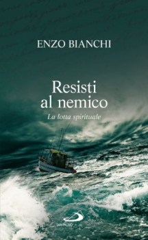 resisti al nemico la lotta spirituale