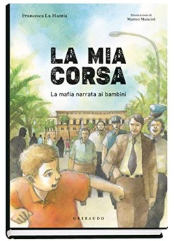 mia corsa la mafia narrata ai bambini