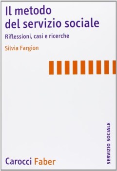 metodo nel servizio sociale analisi dei casi e ricerche
