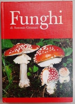 funghi con 500 illustrazioni a colori