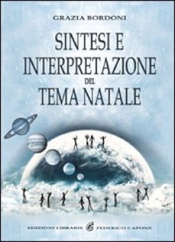 sintesi e interpretazione del tema natale
