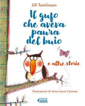 gufo che aveva paura del buio e le altre storie