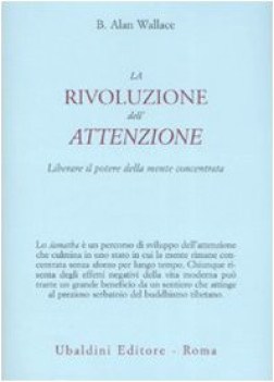 rivoluzione dellattenzione liberare il potere della mente concent