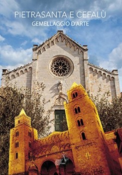 Pietrasanta e Cefalu gemellaggio d\'arte