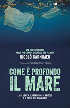 come e profondo il mare