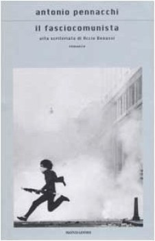 fasciocomunista vita scriteriata di accio benassi fcNO PRENO
