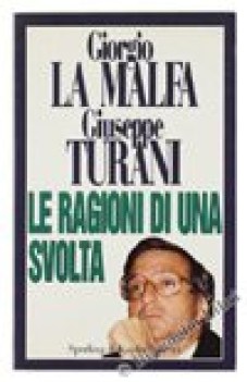 ragioni di una svolta