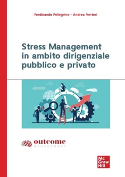 stress management in ambito dirigenziale pubblico e privato