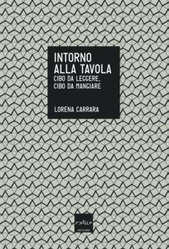 intorno alla tavola cibo da leggere cibo da mangiare
