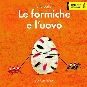 formiche e l\'uovo ediz a colori