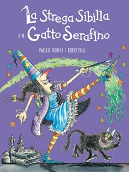 strega sibilla e il gatto serafino ediz a colori