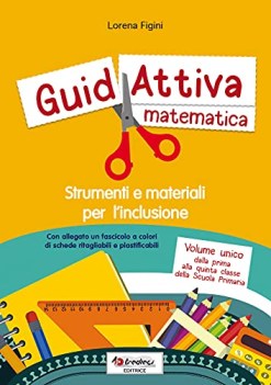 guidattiva matematica strumenti e materiali per l\'inclusione