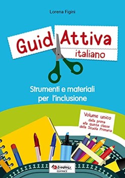 guidattiva italiano strumenti e materiali per l\'inclusione