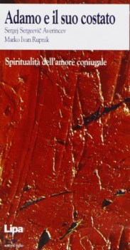 adamo e il suo costato spiritualit dell\'amore coniugale