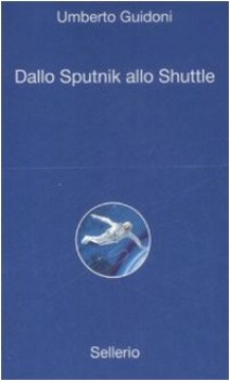 dallo sputnik allo shuttle