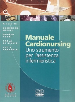 manuale cardionursing uno strumento per l\'assistenza infermieristica