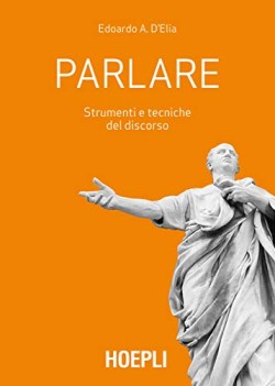 parlare strumenti e tecniche del discorso