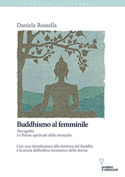 buddhismo al femminile therigatha le poesie spirituali delle monache