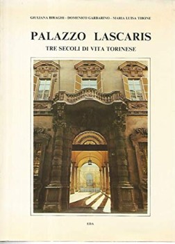 palazzo lascaris tre secoli di vita torinese