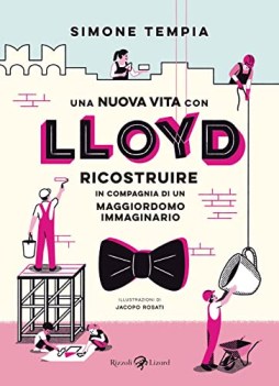 nuova vita con lloyd ricostruire in compagnia di un maggiordomo i