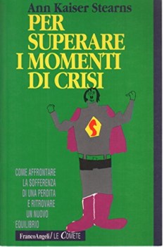 per superare i momenti di crisi