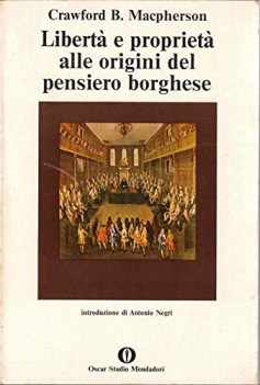 liberta e proprieta alle origini del pensiero borghese