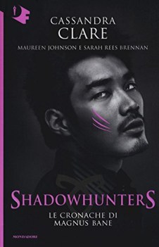 cronache di magnus bane shadowhunters