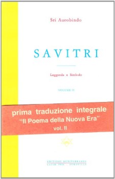 savitri leggenda e simbolo libri IV XII vol 2 seconda e terza parte