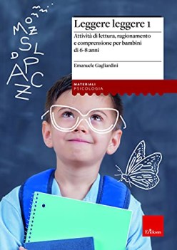 leggere leggere 1 attivita di lettura ragionamento e comprensione 6-8 anni