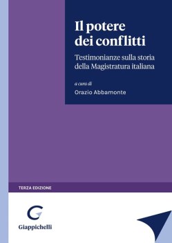 potere dei conflitti testimonianze sulla storia della magistratura