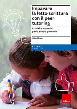 imparare la lettoscrittura con il peer tutoring attivit e material